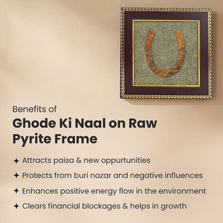 Ghode Ki Naal on Raw Pyrite Frame